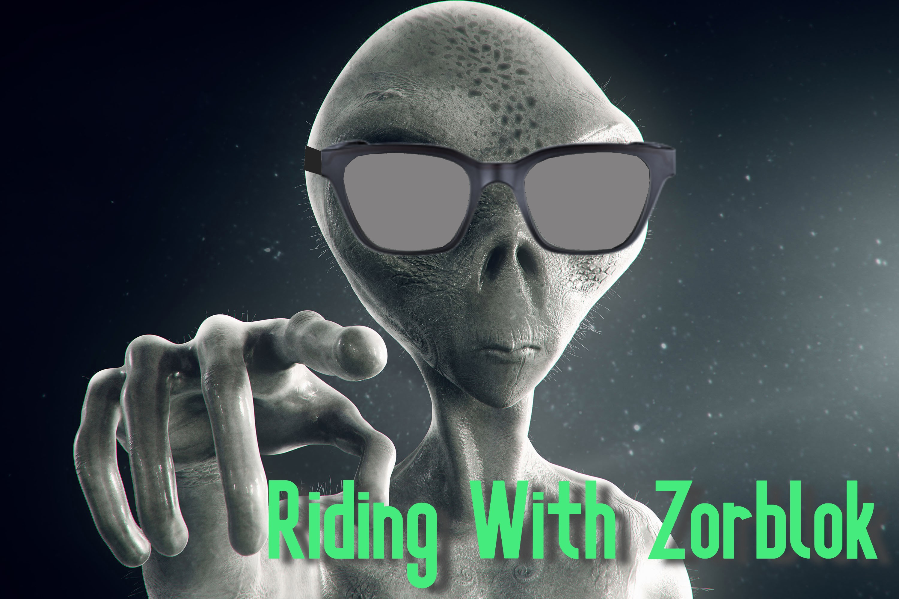 Riding With Zorblok